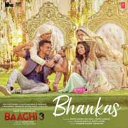 Bhankas - Baaghi 3 Mp3 Song